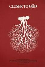 Watch Closer to God 123movies