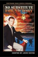 Watch No Substitute for Victory 123movies