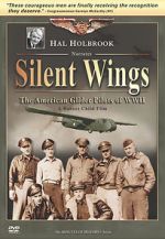 Watch Silent Wings: The American Glider Pilots of World War II 123movies
