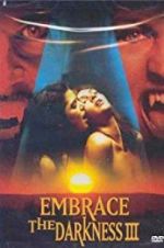 Watch Embrace the Darkness 3 123movies
