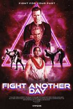 Watch Fight Another Day 123movies