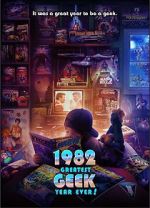 Watch 1982: Greatest Geek Year Ever! 123movies