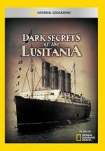 Watch Dark Secrets of the Lusitania 123movies