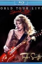 Watch Taylor Swift Speak Now World Tour Live 123movies