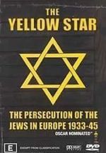 Watch The Yellow Star: The Persecution of the Jews in Europe - 1933-1945 123movies