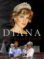Watch Diana: The Royal Truth 123movies