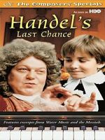 Watch Handel's Last Chance 123movies