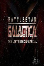 Watch Battlestar Galactica: The Last Frakkin\' Special 123movies