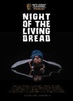 Watch Night of the Living Dread (Short 2021) 123movies