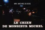 Watch Le chien de Monsieur Michel 123movies