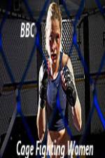Watch BBC Women Cage Fighters 123movies