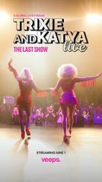 Watch Trixie & Katya Live - The Last Show (TV Special 2023) 123movies