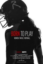 Watch Born to Play 123movies