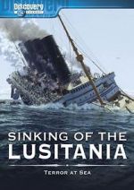 Watch Sinking of the Lusitania: Terror at Sea 123movies