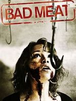 Watch Bad Meat 123movies