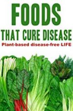 Watch Foods That Cure Disease 123movies