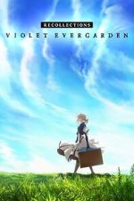 Watch Violet Evergarden: Recollections 123movies