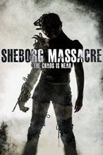 Watch Sheborg Massacre 123movies