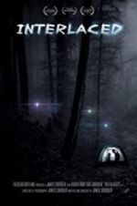 Watch Interlaced 123movies