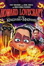 Watch Howard Lovecraft and the Kingdom of Madness 123movies