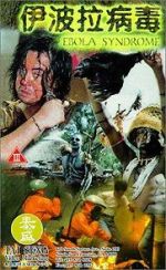 Watch Ebola Syndrome 123movies