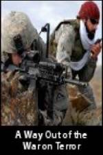 Watch A Way Out of the War on Terror 123movies