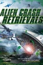 Watch Alien Crash Retrievals 123movies
