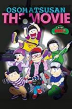 Watch Mr. Osomatsu the Movie 123movies