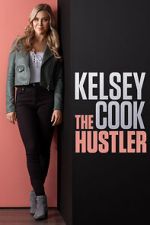 Watch Kelsey Cook: The Hustler (TV Special 2023) 123movies