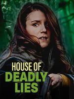 Watch House of Deadly Lies 123movies