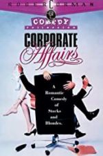 Watch Corporate Affairs 123movies