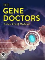 Watch The Gene Doctors 123movies