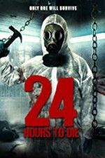 Watch 24 Hours to Die 123movies