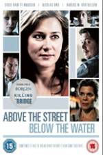 Watch Above the Street, Below the Water 123movies