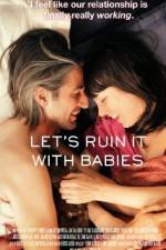 Watch Let's Ruin It with Babies 123movies