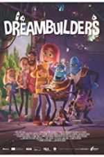 Watch Dreambuilders 123movies
