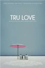 Watch Tru Love 123movies
