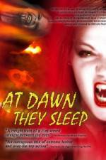 Watch At Dawn They Sleep 123movies