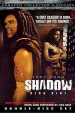 Watch Shadow Dead Riot 123movies