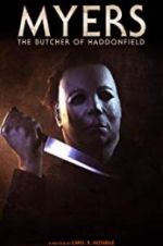 Watch Myers: The Butcher of Haddonfield 123movies