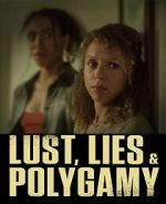 Watch Lust, Lies, and Polygamy 123movies