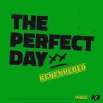 Watch The Perfect Day Remembered 123movies