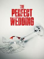 Watch The Perfect Wedding 123movies