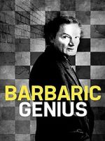 Watch Barbaric Genius 123movies