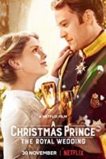 Watch A Christmas Prince: The Royal Wedding 123movies