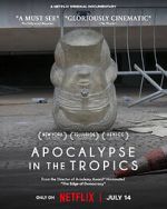 Watch Apocalypse in the Tropics 123movies