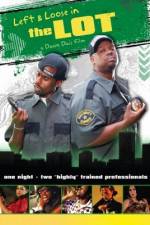 Watch Left and Loose in THE LOT 123movies