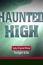 Watch Haunted High 123movies