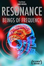Watch Resonance: Beings of Frequency 123movies