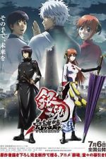 Watch Gintama the Movie: The Final Chapter - Be Forever Yorozuya 123movies